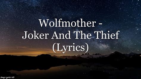 Wolfmother – Joker & the Thief Lyrics .